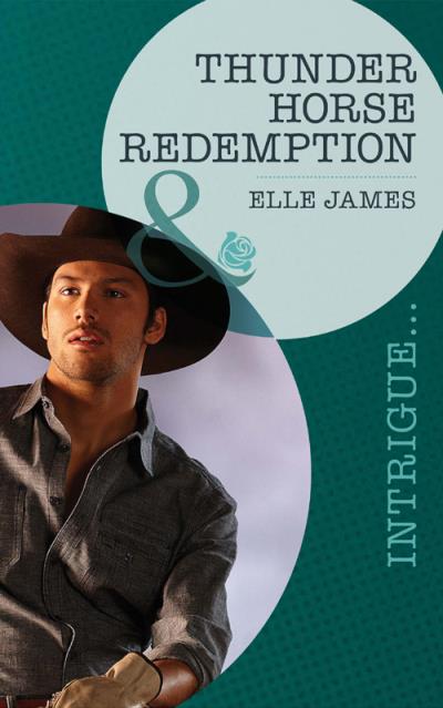 Книга Thunder Horse Redemption (Elle James)