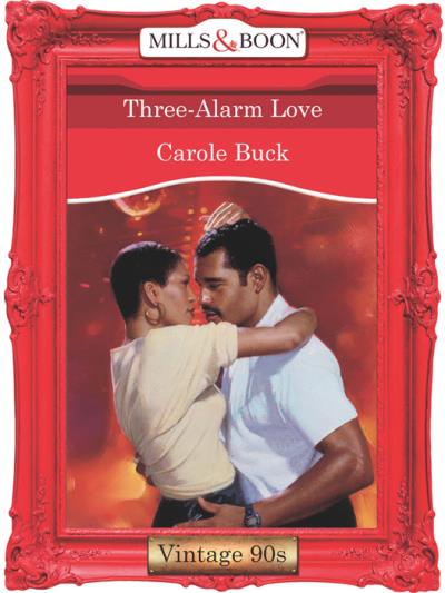 Книга Three-Alarm Love (Carole  Buck)