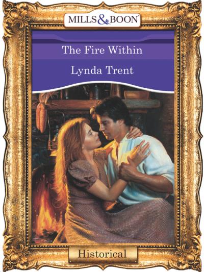 Книга The Fire Within (Lynda  Trent)