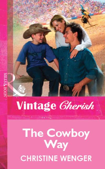 Книга The Cowboy Way (Christine  Wenger)