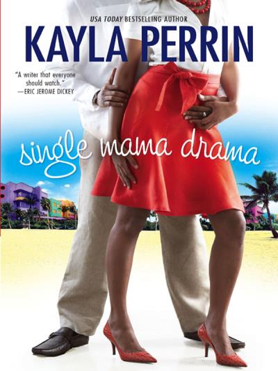 Книга Single Mama Drama (Kayla  Perrin)