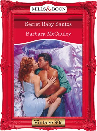 Книга Secret Baby Santos (Barbara  McCauley)