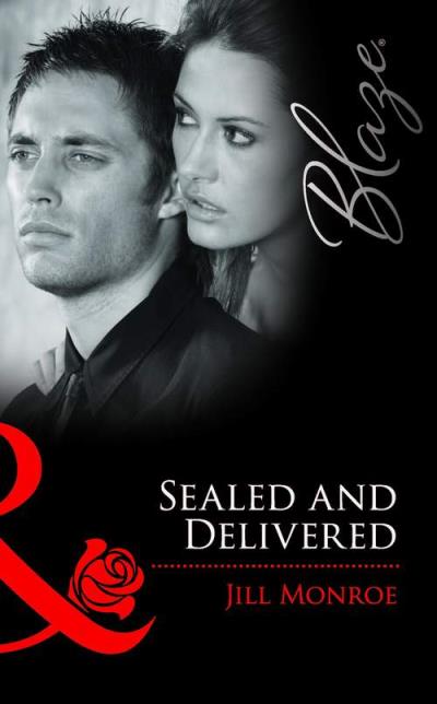 Книга Sealed and Delivered (Jill  Monroe)