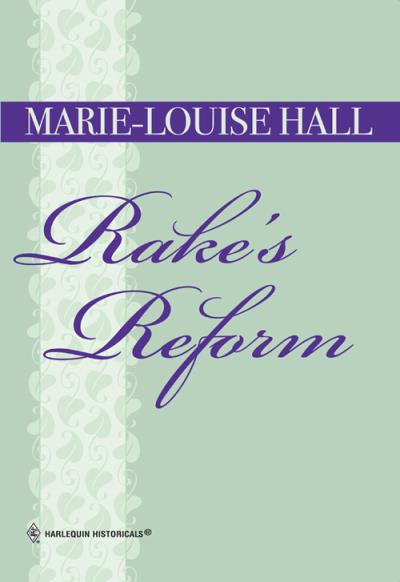 Книга Rake's Reform (Marie-Louise  Hall)