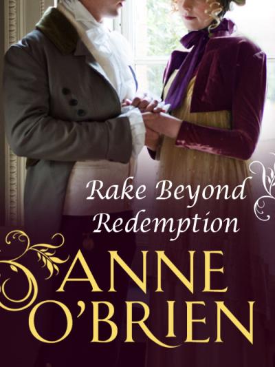 Книга Rake Beyond Redemption (Anne  O'Brien)