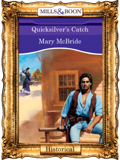 Книга Quicksilver's Catch (Mary  McBride)