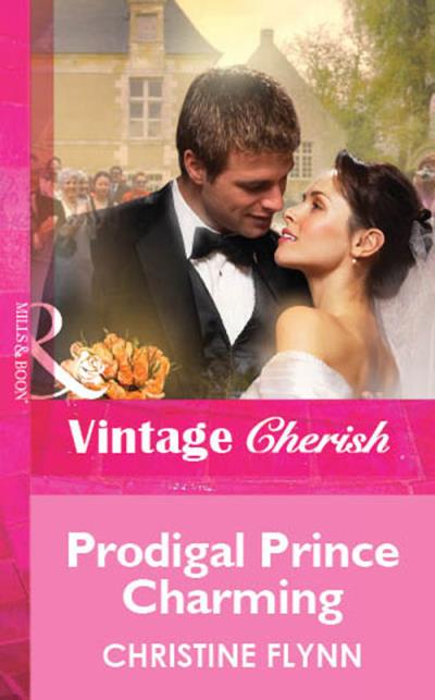 Книга Prodigal Prince Charming (Christine  Flynn)