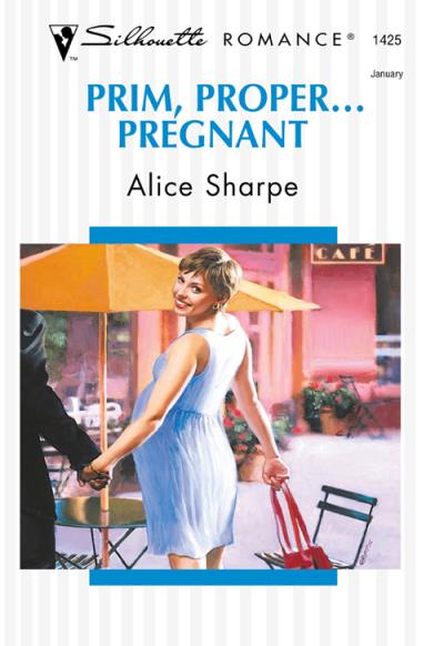 Книга Prim, Proper... Pregnant (Alice  Sharpe)