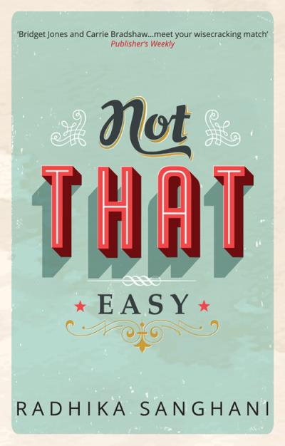 Книга Not That Easy (Radhika  Sanghani)