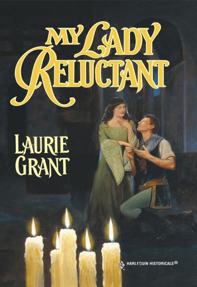 Книга My Lady Reluctant (Laurie  Grant)