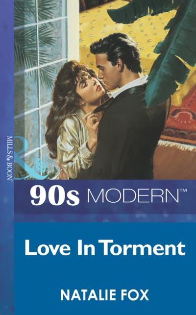 Книга Love In Torment (Natalie  Fox)