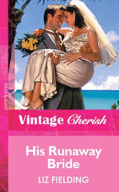 Книга His Runaway Bride (Liz Fielding)