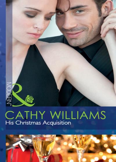 Книга His Christmas Acquisition (Cathy Williams)