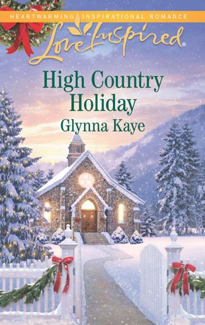 Книга High Country Holiday (Glynna  Kaye)