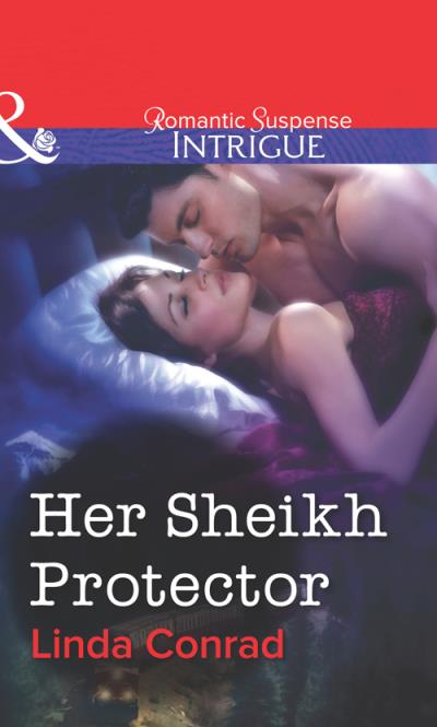 Книга Her Sheikh Protector (Linda  Conrad)