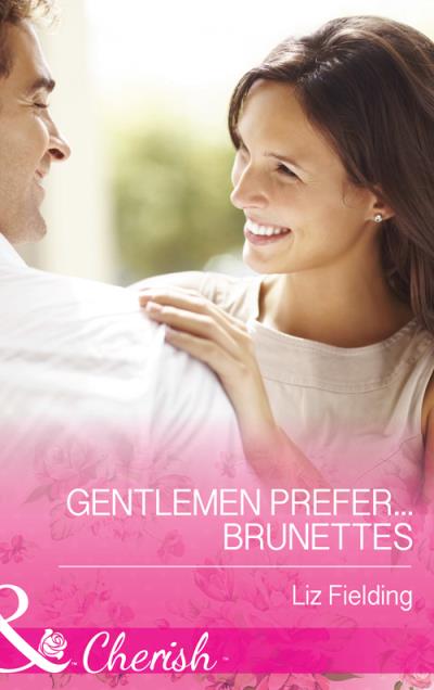 Книга Gentlemen Prefer... Brunettes (Liz Fielding)