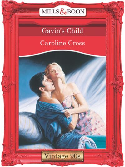 Книга Gavin's Child (Caroline Cross)