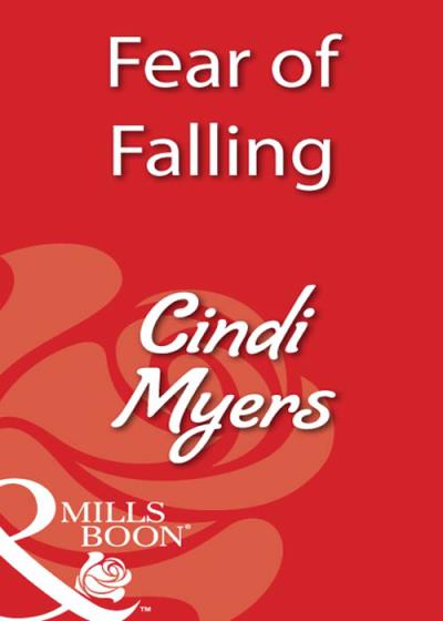 Книга Fear of Falling (Cindi  Myers)