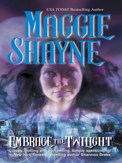 Книга Embrace The Twilight (Maggie Shayne)