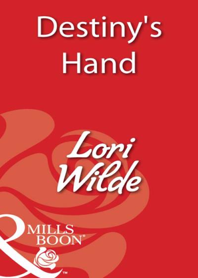 Книга Destiny's Hand (Lori Wilde)