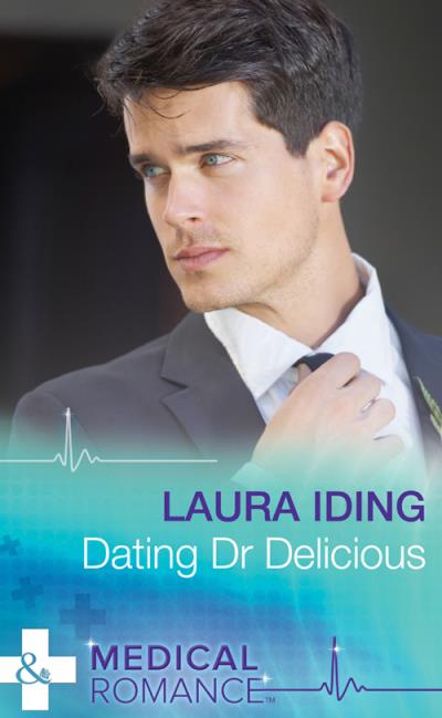 Книга Dating Dr Delicious (Laura Iding)