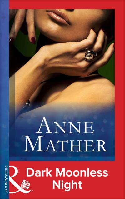 Книга Dark Moonless Night (Anne  Mather)