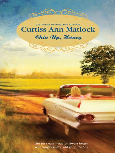 Книга Chin Up, Honey (Curtiss Matlock Ann)