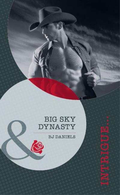 Книга Big Sky Dynasty (B.J.  Daniels)