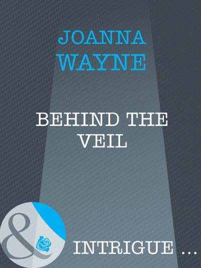 Книга Behind The Veil (Joanna  Wayne)