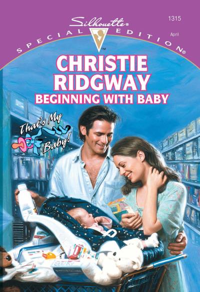 Книга Beginning With Baby (Christie  Ridgway)