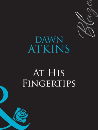 Книга At His Fingertips (Dawn  Atkins)