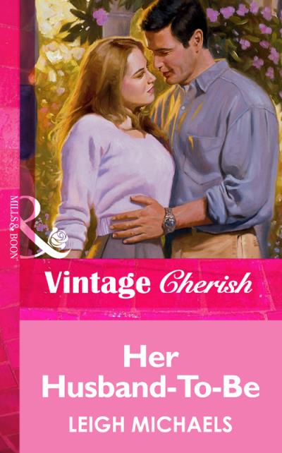 Книга Her Husband-To-Be (Leigh  Michaels)