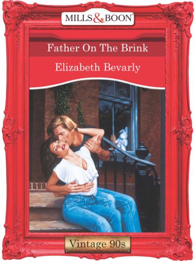 Книга Father On The Brink (Elizabeth Bevarly)