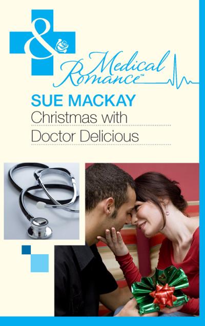 Книга Christmas with Dr Delicious (Sue MacKay)