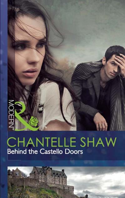 Книга Behind the Castello Doors (Chantelle  Shaw)