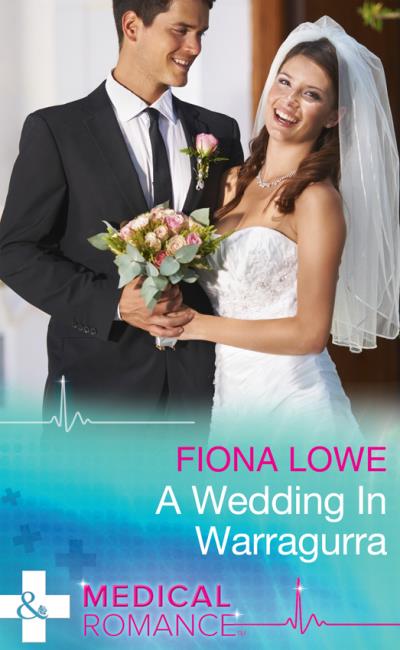 Книга A Wedding In Warragurra (Fiona  Lowe)