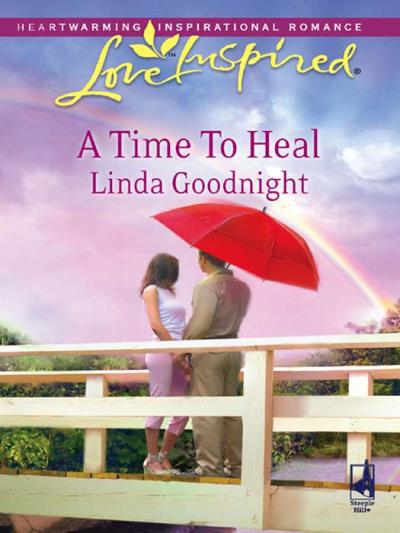 Книга A Time To Heal (Linda  Goodnight)