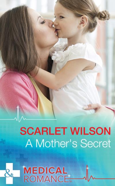 Книга A Mother's Secret (Scarlet  Wilson)