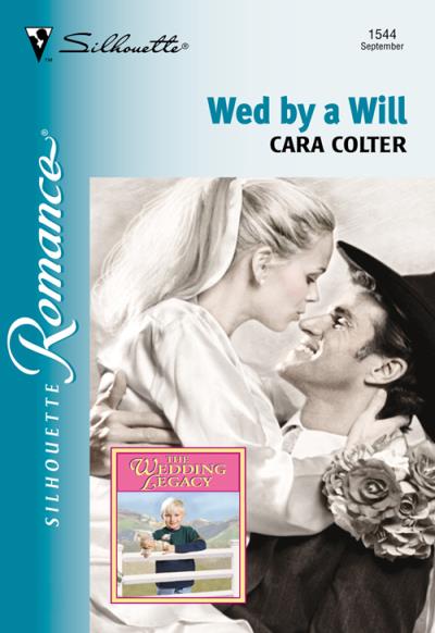 Книга Wed By A Will (Cara  Colter)