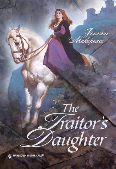 Книга The Traitor's Daughter (Joanna  Makepeace)