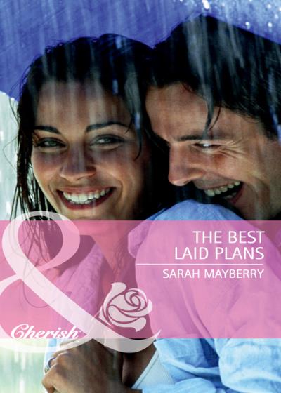 Книга The Best Laid Plans (Sarah  Mayberry)