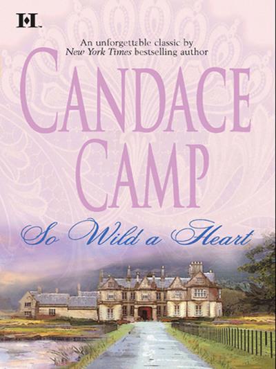 Книга So Wild a Heart (Candace  Camp)