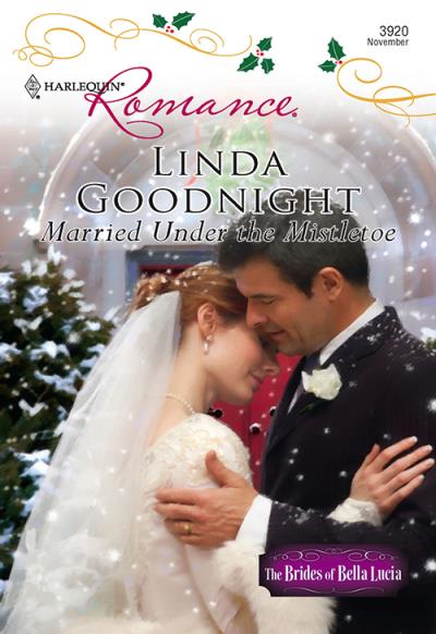 Книга Married Under The Mistletoe (Linda  Goodnight)