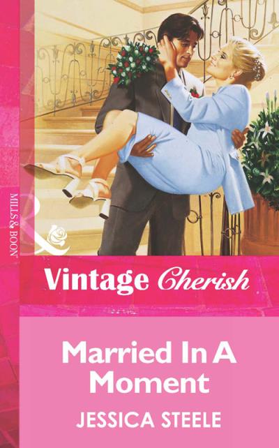 Книга Married In A Moment (Jessica  Steele)