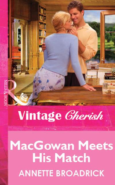 Книга Macgowan Meets His Match (Annette  Broadrick)