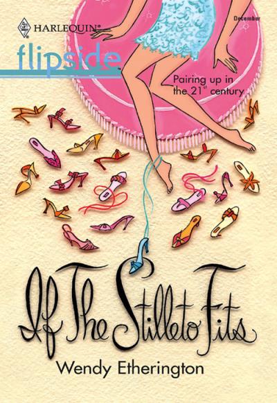 Книга If the Stiletto Fits... (Wendy  Etherington)