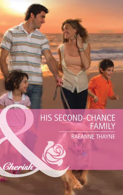 Книга His Second-Chance Family (RaeAnne  Thayne)