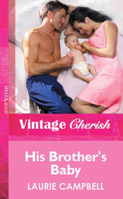 Книга His Brother's Baby (Laurie  Campbell)