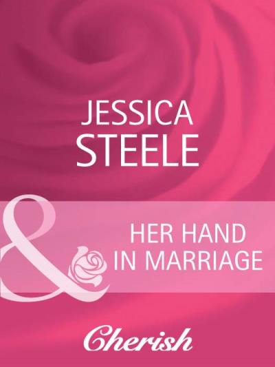 Книга Her Hand in Marriage (Jessica  Steele)