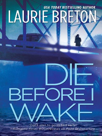 Книга Die Before I Wake (Laurie  Breton)